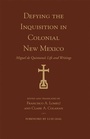 Cover: Defying the Inquisition in Colonial New Mexico - Simon + Schuster LLC