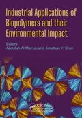 Cover: Industrial Applications of Biopolymers and their Environmental Impact - CRC Press