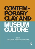 Cover: Contemporary Clay and Museum Culture - Routledge