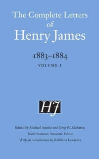 Abbildung von: The Complete Letters of Henry James, 1883-1884 - University of Nebraska Press