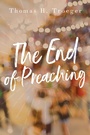 Cover: The End of Preaching - Abingdon Press