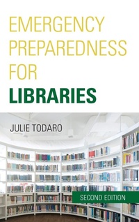 Enlarge image Cover: Emergency Preparedness for Libraries - Bernan Press