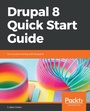 Cover: Drupal 8 Quick Start Guide - Packt Publishing