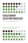 Cover: Evolutionary Selection Processes - Emerald Publishing Limited