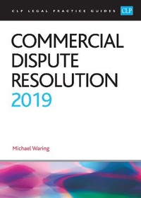 Enlarge image Cover: Commercial Dispute Resolution 2019 - College of Law Publishing