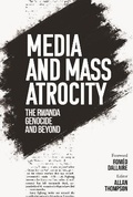 Cover: Media and Mass Atrocity - The Centre for International Governance Innovation
