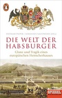 Cover: Die Welt der Habsburger - Penguin