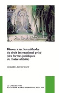 Cover: Discours sur les methodes du droit international prive (des formes juridiques de l'inter-alterite) - Martinus Nijhoff