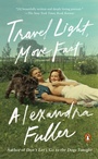 Cover: Travel Light, Move Fast - Penguin Books