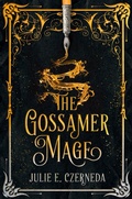 Cover: The Gossamer Mage - Astra Publishing House