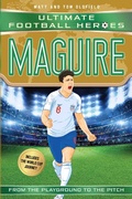 Cover: Ultimate Football Heroes: Maguire (Super Stoppers 10) - Dino Books