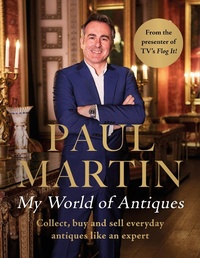 Abbildung von: Paul Martin: My World Of Antiques - John Blake