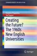 Cover: Creating the Future? The 1960s New English Universities - Springer