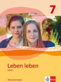 Abbildung von: Leben leben 7. Ausgabe Bayern Realschule - Klett