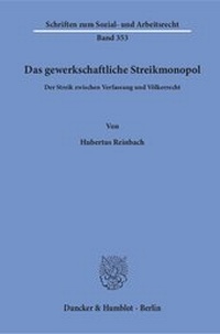 Abbildung von: Das gewerkschaftliche Streikmonopol. - Duncker & Humblot