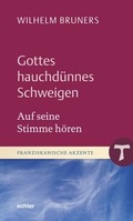 Cover: Gottes hauchd&uuml;nnes Schweigen - Echter