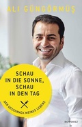 Cover: Schau in die Sonne, schau in den Tag - Rowohlt