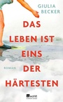 Cover: Das Leben ist eins der Härtesten - Rowohlt
