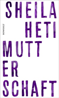 Enlarge image Cover: Mutterschaft - Rowohlt
