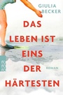 Cover: Das Leben ist eins der Härtesten - Rowohlt Taschenbuch