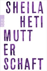 Abbildung von: Mutterschaft - Rowohlt Taschenbuch
