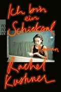 Cover: Ich bin ein Schicksal - Rowohlt