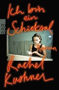 Cover: Ich bin ein Schicksal - Rowohlt Taschenbuch