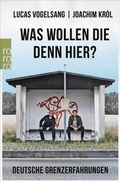 Cover: Was wollen die denn hier? - Rowohlt Taschenbuch
