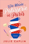 Cover: Die kleine Patisserie in Paris - Rowohlt Taschenbuch