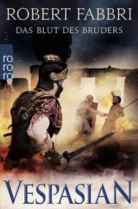 Abbildung von: Vespasian: Das Blut des Bruders - Rowohlt Taschenbuch