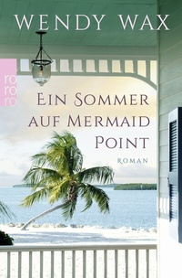 Abbildung von: Ein Sommer auf Mermaid Point - Rowohlt Taschenbuch