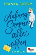 Cover: Anfang Sommer - alles offen - Rowohlt