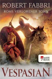 Abbildung von: Vespasian: Roms verlorener Sohn - Rowohlt