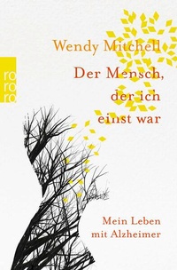 Enlarge image Cover: Der Mensch, der ich einst war - Rowohlt Taschenbuch
