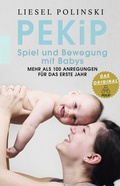 Cover: PEKiP: Spiel und Bewegung mit Babys - Rowohlt Taschenbuch