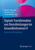 Cover: Digitale Transformation von Dienstleistungen im Gesundheitswesen V - Springer Gabler