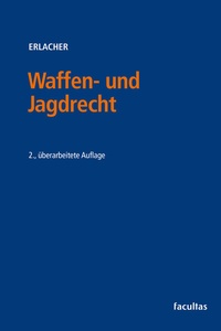 Abbildung von: Waffen- und Jagdrecht - Facultas