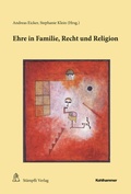 Cover: Ehre in Familie, Recht und Religion - St&auml;mpfli Verlag AG