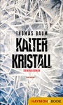 Cover: Kalter Kristall - Haymon Verlag