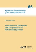Cover: Simulation von Fahrspielen und Energiefl&uuml;ssen in Nahverkehrssystemen - KIT Scientific Publishing