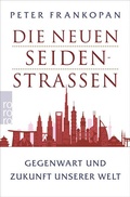 Cover: Die neuen Seidenstra&szlig;en - Rowohlt Taschenbuch