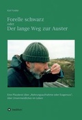 Cover: Forelle schwarz oder der lange Weg zur Auster - tredition