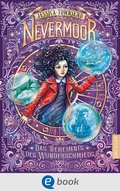 Cover: Nevermoor 2. Das Geheimnis des Wunderschmieds - Dressler
