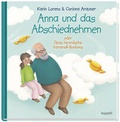 Cover: Anna und das Abschiednehmen - Kawohl Verlag GmbH & Co. KG