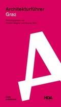 Cover: Graz. Architekturf&uuml;hrer - DOM publishers