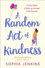 Cover: A Random Act of Kindness - AVON, a division of HarperCollins Publishers Ltd