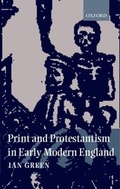 Cover: Print and Protestantism in Early Modern England - OUP Oxford
