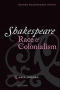 Cover: Shakespeare, Race, and Colonialism - Oxford University Press
