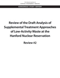 Abbildung von: Review of the Draft Analysis of Supplemental Treatment Approaches of Low-Activity Waste at the Hanford Nuclear Reservation - National Academies Press
