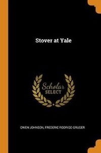 Enlarge image Cover: Stover at Yale - Franklin Classics